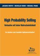 High Probability Selling - Verkaufen mit hoher Wahrscheinlichkeit