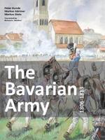 The Bavarian Army 1806-1813
