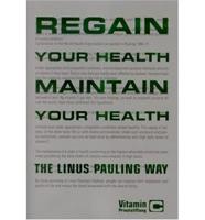 Regain Your Health, Maintain Your Health