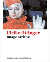 Ulrike Ottinger: Image Archive