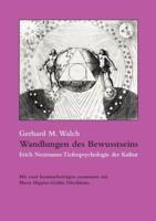 Wandlungen des Bewusstseins:Erich Neumanns Tiefenpsychologie der Kultur