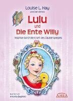 Lulu und die Ente Willy. Finde das Glück der Freundschaft