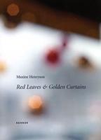 Red Leaves & Golden Curtains