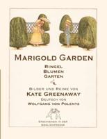 Marigold Garden / RingelBlumenGarten:Bilder und Reime, englisch und deutsch