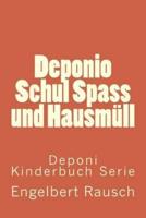Deponio Schul Spass Und Hausmull
