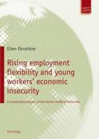 Rising Employment Flexibility and Young Workers' Economic Insecurity