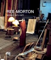 Ree Morton: Works 1971-1977