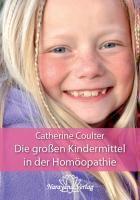 Die großen Kindermittel in der Homöopathie