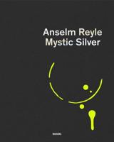 Anselm Reyle - Mystic Silver
