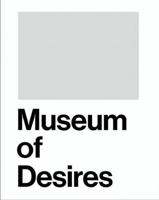 Museum of Desires