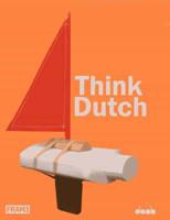 Think Dutch!