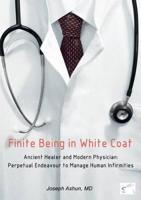 Finite Being in White Coat