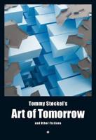 Tommy Stockel's Art of Tomorrow