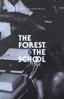 The Forest & The School