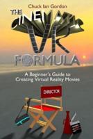 The Cinematic VR Formula