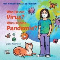 Wir Kinder wollen es wissen:Was ist ein Virus? Was ist eine Pandemie?