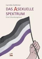 Das asexuelle Spektrum:Eine Erkundungstour