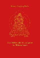 Das Mahamudra-Wunschgebet des Wahren Sinnes