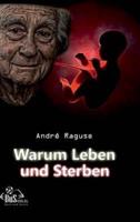 Warum Leben Und Sterben