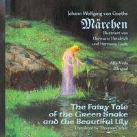 Märchen:The Fairy Tale of the Green Snake and the Beautiful Lily - Bilingual