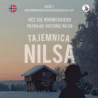 Tajemnica Nilsa. Część 1 - Kurs norweskiego dla początkujących. Ucz się norweskiego, poznając historię Nilsa.