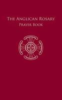 The Anglican Rosary:Prayer Book