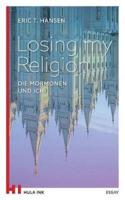 Losing my Religion: Die Mormonen und ich