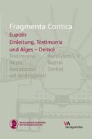 Eupolis, Testimonia and Aiges-Demoi (Frr. 1-146)