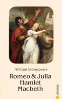 Romeo Und Julia / Hamlet / Macbeth