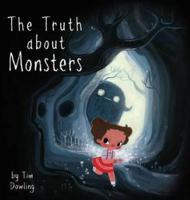 The Truth about Monsters - Hard Cover Book
