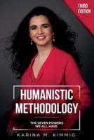 Humanistic Methodology