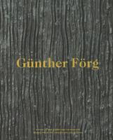 Gunther Forg - Works from the Friedrichs Collection