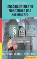 Immobilien richtig finanzieren und kalkulieren: Masterkurs Immobilieninvestments