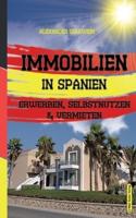 Ferienimmobilien in Spanien: Erwerben, Selbstnutzen & Vermieten