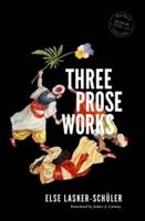 Three Prose Works 2022