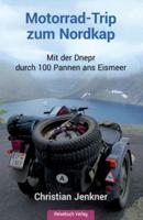 Motorrad-Trip zum Nordkap  : Mit der Dnepr durch 100 Pannen ans Eismeer