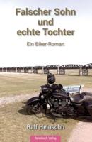 Falscher Sohn und echte Tochter: Ein Biker-Roman