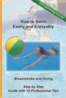 How to Swim Easily and Enjoyably - DIY Swimming Course