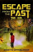Escape From the Past: The Kid