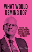 What Would Deming Do?