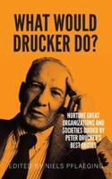 What Would Drucker Do?