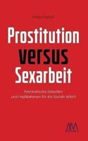 Prostitution Versus Sexarbeit