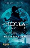 Nebula Convicto. Grayson Steel and the Shrouded Council of London