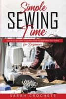 Simple sewing time: Quick & Easy Way To Learn How To Sew With Patterns for Beginner
