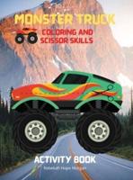 Monster Truck Coloring and Scissor Skills Activity Book