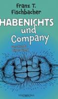 Habenichts und Company:Geschichte einer Gang
