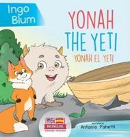Yonah the Yeti - Yonah el yeti: Bilingual Children's Book in English and Spanish. Suitable for kindergarten, elementary school and at home!