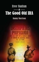 Free Statism & The Good Old IRA