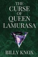 The Curse of Queen Lamurasa