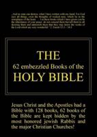 The 62 Embezzled Books of the Holy Bible